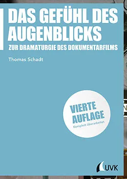 E-Book (pdf) Das Gefühl des Augenblicks von Thomas Schadt