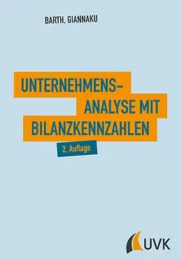 E-Book (pdf) Unternehmensanalyse mit Bilanzkennzahlen von Thomas Barth, Andreas Giannaku