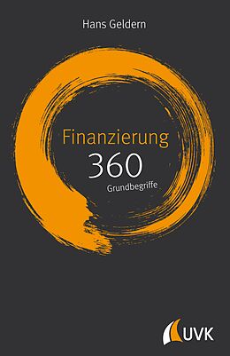 E-Book (epub) Finanzierung: 360 Grundbegriffe kurz erklärt von Hans Geldern