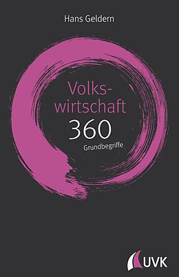 E-Book (epub) Volkswirtschaft: 360 Grundbegriffe kurz erklärt von Hans Geldern
