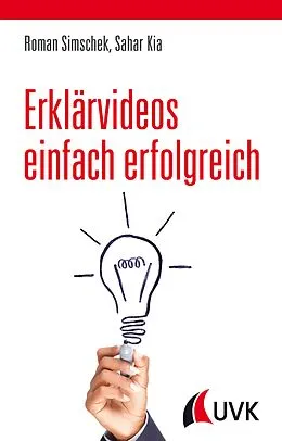 E-Book (pdf) Erklärvideos einfach erfolgreich von Roman Simschek, Sahar Kia