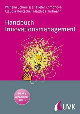 E-Book (pdf) Handbuch Innovationsmanagement von Matthias Hartmann, Wilhelm Schmeisser, Dieter Krimphove