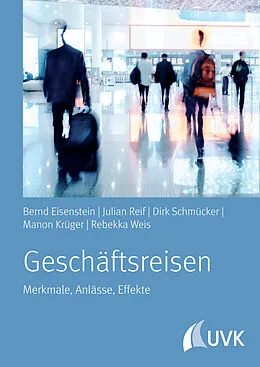 E-Book (pdf) Geschäftsreisende in Deutschland von Rebekka Weis, Julian Reif, Bernd Eisenstein
