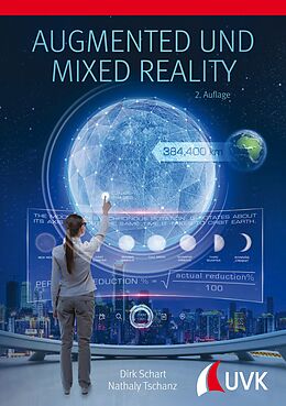E-Book (epub) Augmented und Mixed Reality von Nathaly Tschanz, Dirk Schart