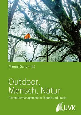 E-Book (pdf) Outdoor - Mensch - Natur von Manuel Sand
