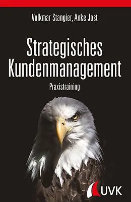 E-Book (epub) Strategisches Kundenmanagement von Volkmar Stangier, Anke Jost