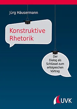 E-Book (pdf) Konstruktive Rhetorik von Jürg Häusermann
