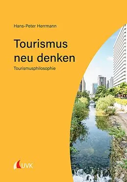 E-Book (pdf) Tourismus neu denken von Hans-Peter Herrmann