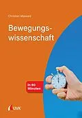 E-Book (epub) Bewegungswissenschaft in 60 Minuten von Christian Maiwald