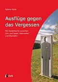 E-Book (pdf) Ausflüge gegen das Vergessen von Sabine Bade