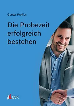 E-Book (pdf) Die Probezeit erfolgreich bestehen von Gunter Prollius