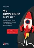 E-Book (pdf) Wie kommunizieren Start-ups? von Lydia Prexl