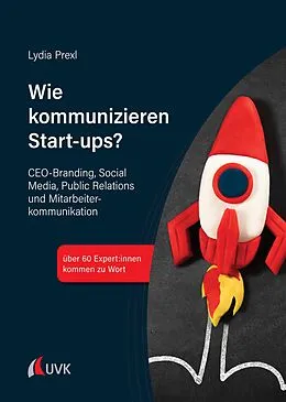 E-Book (pdf) Wie kommunizieren Start-ups? von Lydia Prexl
