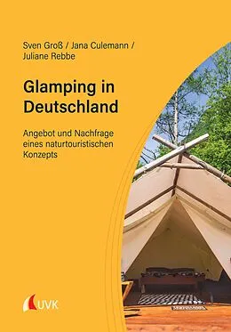 E-Book (pdf) Glamping in Deutschland von Sven Groß, Jana Culemann, Juliane Rebbe