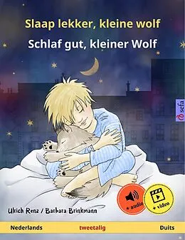E-Book (epub) Slaap lekker, kleine wolf - Schlaf gut, kleiner Wolf. Tweetalig kinderboek (Nederlands - Duits) von Ulrich Renz