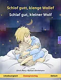 E-Book (epub) Schlof gutt, klenge Wollef - Schlaf gut, kleiner Wolf. Zweesproochegt Kannerbuch (Lëtzebuergesch - Däitsch) von Ulrich Renz