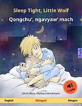 E-Book (epub) Sleep Tight, Little Wolf - Qongchu', ngavyaw' mach (English - Klingon) von Ulrich Renz