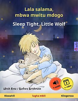 eBook (epub) Lala salama, mbwa mwitu mdogo - Sleep Tight, Little Wolf. Kitabu cha watoto cha lugha mbili (Swahili - Kiingereza) de Ulrich Renz