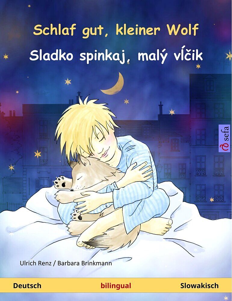 Schlaf gut, kleiner Wolf - Sladko spinkaj, malý vlcik (Deutsch - Slowakisch)