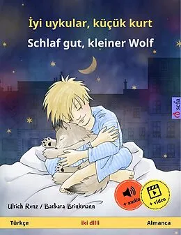 E-Book (epub) Iyi uykular, küçük kurt - Schlaf gut, kleiner Wolf. Iki dilli çocuk kitabi (Türkçe - Almanca) von Ulrich Renz