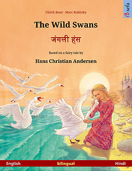 eBook (epub) The Wild Swans - Janglee hans. Bilingual children's book based on a fairy tale by Hans Christian Andersen (English - Hindi) de Ulrich Renz