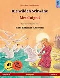 E-Book (epub) Die wilden Schwäne - Metsluiged (Deutsch - Estnisch) von Ulrich Renz