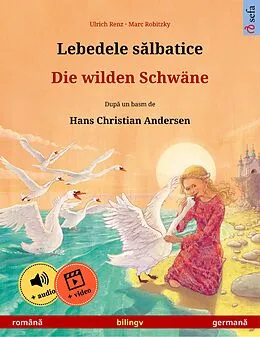 E-Book (epub) Lebedele s?lbatice - Die wilden Schwäne (român? - german?) von Ulrich Renz