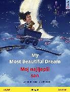 eBook (epub) My Most Beautiful Dream - Moj najljep?i san (English - Croatian) de Cornelia Haas, Ulrich Renz