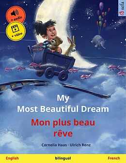 eBook (epub) My Most Beautiful Dream - Mon plus beau rêve (English - French) de Cornelia Haas, Ulrich Renz