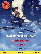 E-Book (epub) My Most Beautiful Dream - Il mio più bel sogno (English - Italian) von Cornelia Haas, Ulrich Renz