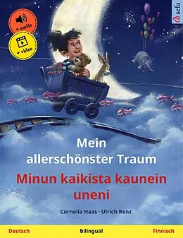 E-Book (epub) Mein allerschönster Traum - Minun kaikista kaunein uneni (Deutsch - Finnisch) von Cornelia Haas, Ulrich Renz