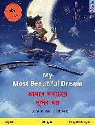 eBook (epub) My Most Beautiful Dream - ???? ??????? ?????? ?????? (English - Bengali (Bangla)) de Cornelia Haas, Ulrich Renz