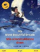 eBook (epub) My Most Beautiful Dream - Min allersmukkeste drøm (English - Danish) de Cornelia Haas, Ulrich Renz