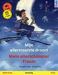 E-Book (epub) Mijn allermooiste droom - Mein allerschönster Traum (Nederlands - Duits) von Cornelia Haas, Ulrich Renz