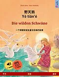 E-Book (epub) Ye tieng oer - Die wilden Schwäne (Chinese - German) von Ulrich Renz