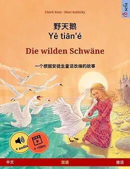 E-Book (epub) Ye tieng oer - Die wilden Schwäne (Chinese - German) von Ulrich Renz