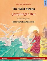 eBook (epub) The Wild Swans - Qazqulingên Bejî (English - Kurmanji Kurdish) de Ulrich Renz