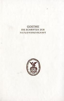 Goethe. Die Schriften zur Naturwissenschaft (Leopoldina)