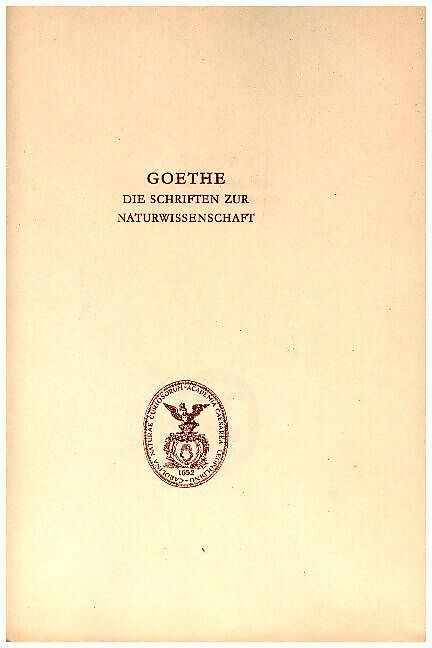 Goethe. Die Schriften zur Naturwissenschaft (Leopoldina)