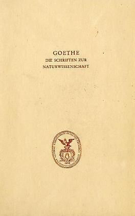 Goethe. Die Schriften zur Naturwissenschaft (Leopoldina)