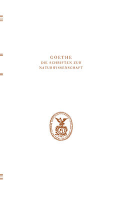 Fester Einband Goethe. Die Schriften zur Naturwissenschaft(Leopoldina) von Deutschen Akademie der Naturforscher Leopoldina begründet von K.
