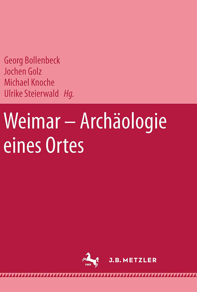Weimar - Archäologie eines Ortes