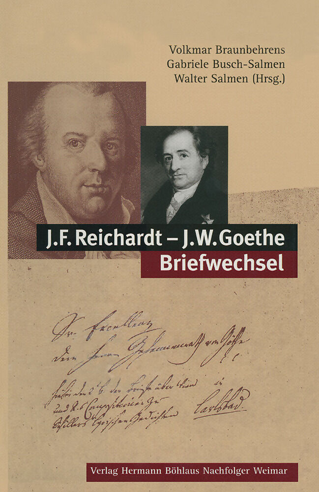 J.F. Reichardt - J.W. Goethe. Briefwechsel