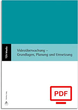 E-Book (pdf) Videoüberwachung - Grundlagen, Planung und Umsetzung (E-Book,PDF) von Markus Lang