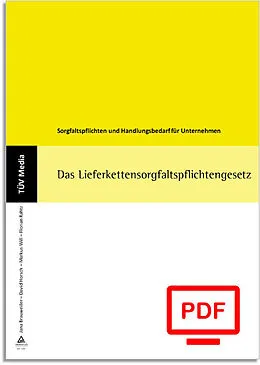E-Book (pdf) Das Lieferkettensorgfaltspflichtengesetz (LkSG) (E-Book-PDF) von Markus Will, David Horsch, Jana Brauweiler