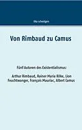 E-Book (epub) Von Rimbaud zu Camus von Ilka Scheidgen