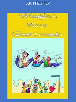 E-Book (epub) Maulfauls blaues Teppichwunder von J. B. Pfeiffer