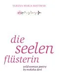 E-Book (epub) Die Seelenflüsterin von Verena Maria Rottmar