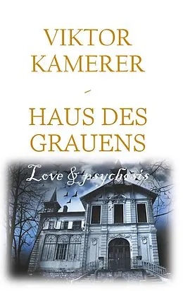 E-Book (epub) Love and psychosis von Viktor Kamerer