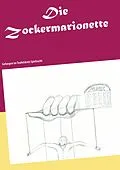 E-Book (epub) Die Zockermarionette von Claudia Hill